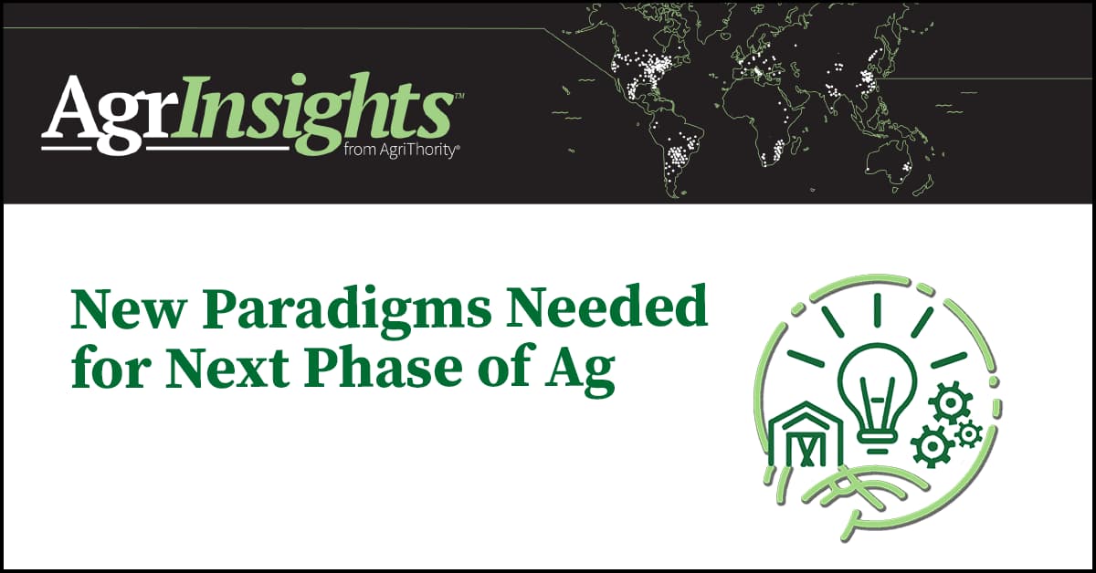 AgrInsights: New Paradigms Need for Next Phase of Ag post thumbnail
