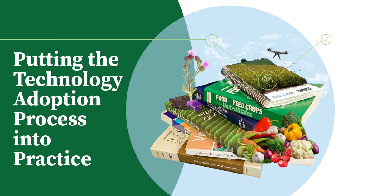 Article thumbnail image containing the title, "Putting the Technology Adoption Process into Practice" and an image of a stack of agriculture books surrounded by vegetables, plants, clouds, and a drone.