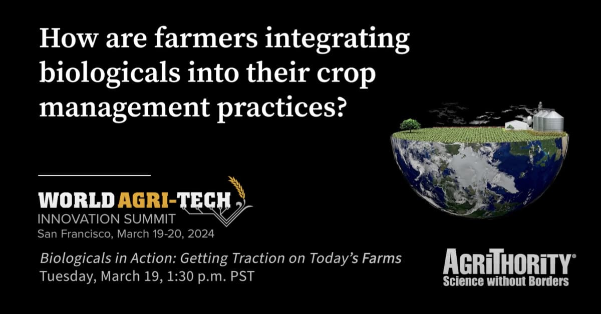 How Are Farmers Integrating Biologicals Into Their Crop Management Practices? [Video]