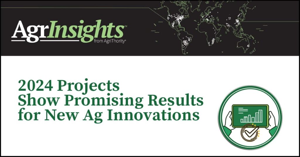 A digital graphic depicting 2024 ag innovations with the title, "AgrInsights™ from AgriThority®" featuring a black header with a world map and white text. Below, green text reads "2024 Projects Show Promising Results for New Ag Innovations." On the right, there is a circular icon depicting hands holding a tablet with a bar chart and a checkmark overlay.