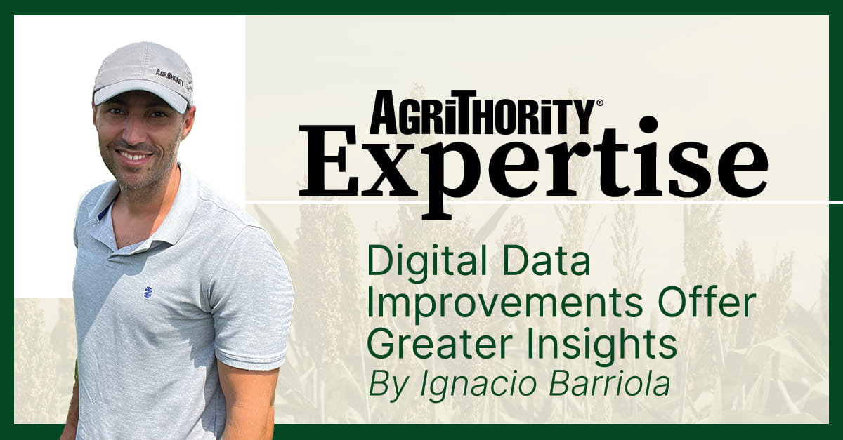 A promotional image featuring Ignacio Barriola wearing a gray cap and shirt with the AgriThority logo, standing outdoors. The text reads "AgriThority® Expertise" at the top, followed by "Digital Data Improvements Offer Greater Insights" and "By Ignacio Barriola" in green. The background includes a field of crops, emphasizing agricultural themes.