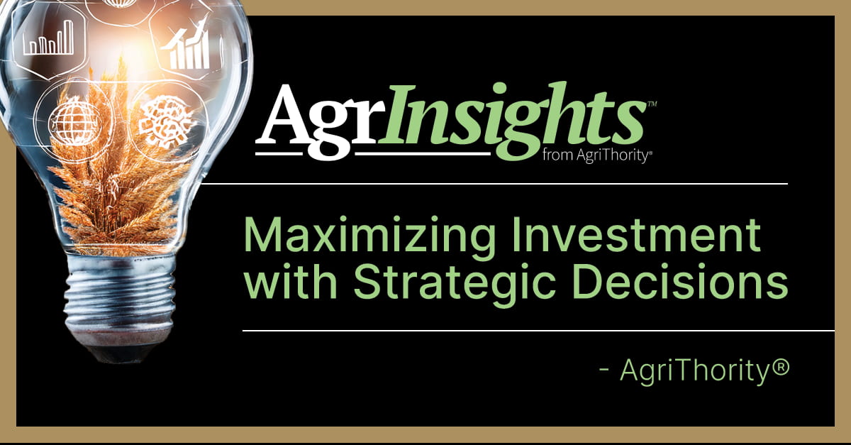 A promotional image featuring a light bulb with a glowing wheat stalk inside, adorned with icons of global connectivity, data analytics, and growth trends, depicting maximizing investment for ag innovations. The text reads "AgrInsights from AgriThority" at the top, "Maximizing Investment with Strategic Decisions" in the center, and "- AgriThority®" at the bottom, all set against a black background with a gold border.