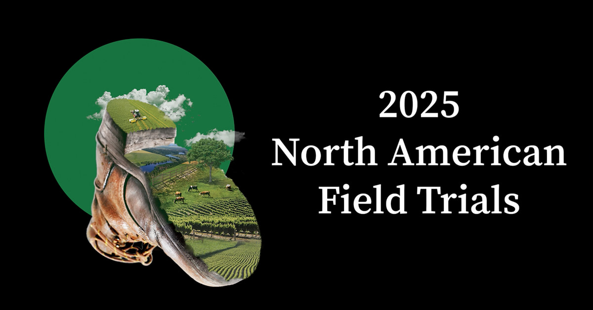 An image featuring the text "2025 North American Field Trials" on a black background. On the left, a green circle contains a stylized boot with layers of agricultural landscapes, including fields, cows, and a tractor, set against a cloudy sky.