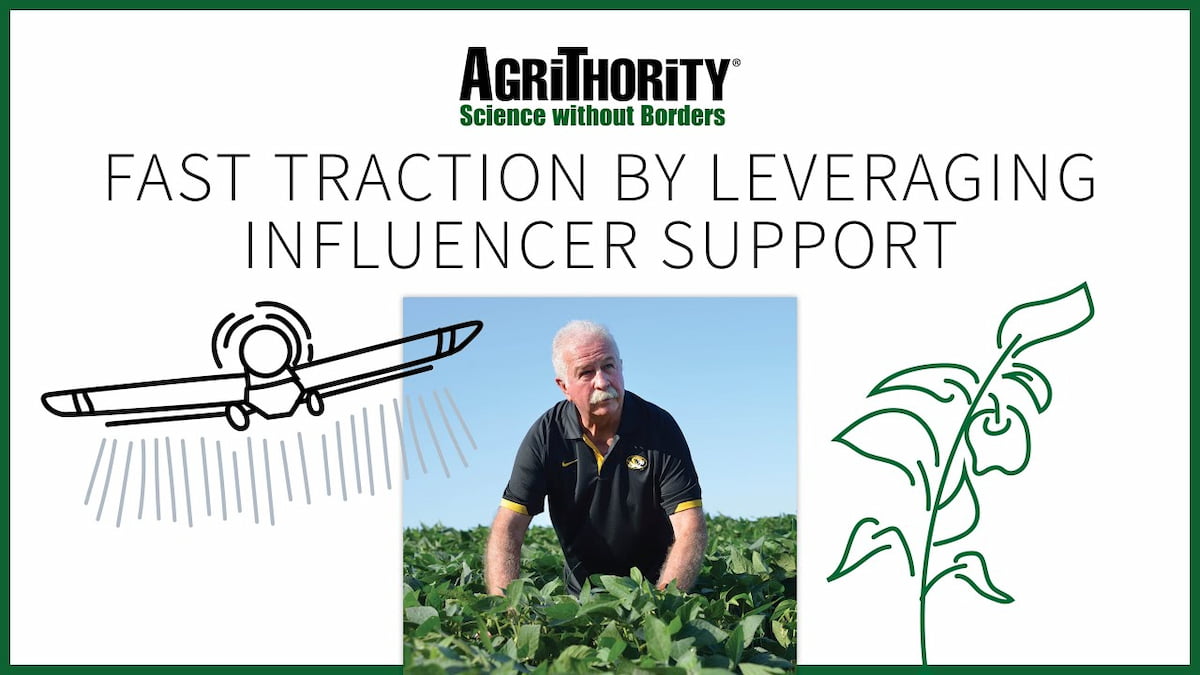 A promotional image for AgriThority®, featuring the text "FAST TRACTION BY LEVERAGING INFLUENCER SUPPORT" and the tagline "Science without Borders." The image includes Jerry Duff in a black and yellow shirt working in a field, with illustrations of an airplane spraying crops on the left and a plant with flowers on the right.