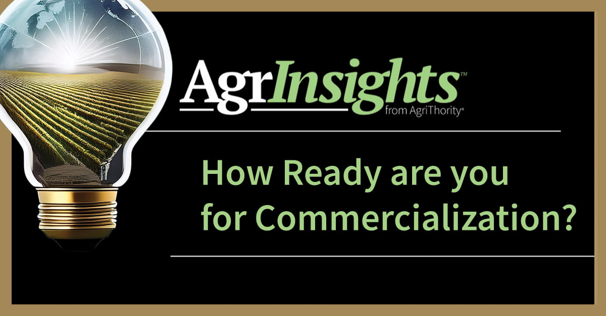 AgrInsights™ from AgriThority® logo featuring a light bulb with a globe and agricultural field, symbolizing sustainable farming innovation, with the text "How Ready are you for Commercialization?" on a black background with a gold border.