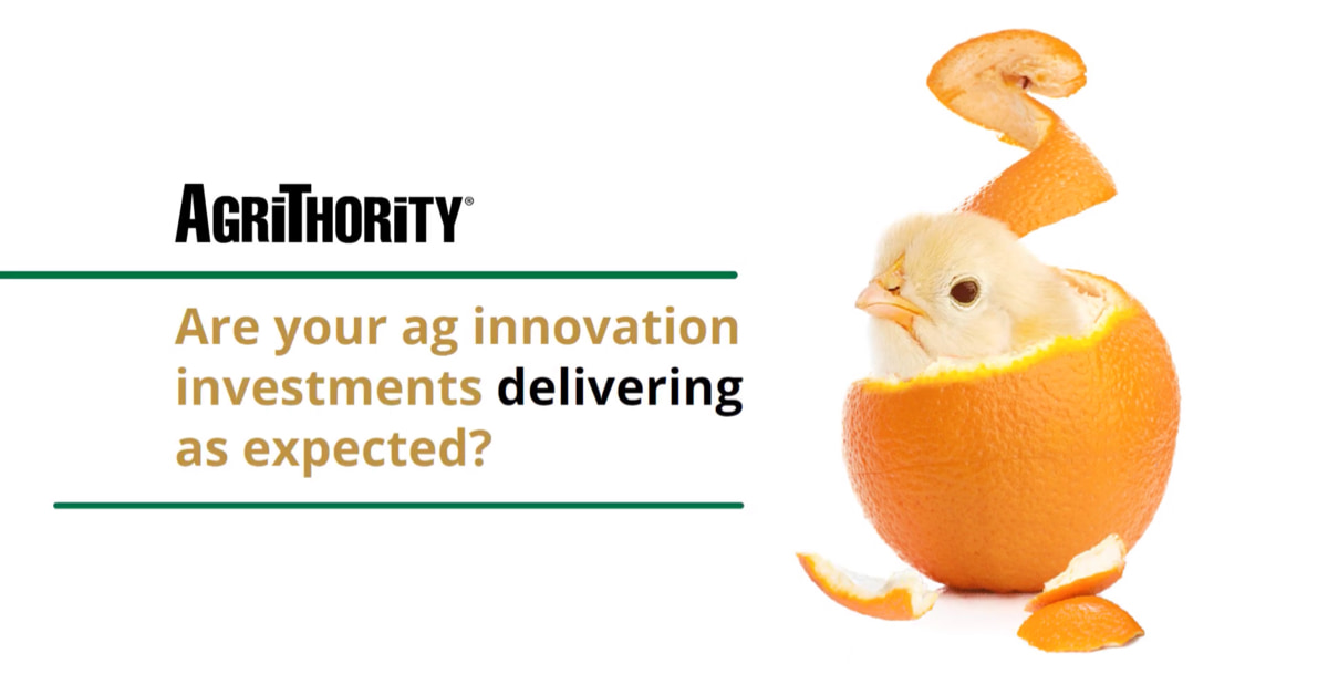 AgriThority promotional image showing a fluffy yellow chick emerging from a peeled orange with the headline “Are your ag innovation investments delivering as expected?”