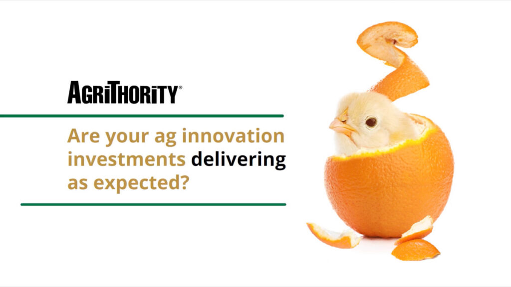 AgriThority promotional image showing a fluffy yellow chick emerging from a peeled orange with the headline “Are your ag innovation investments delivering as expected?”