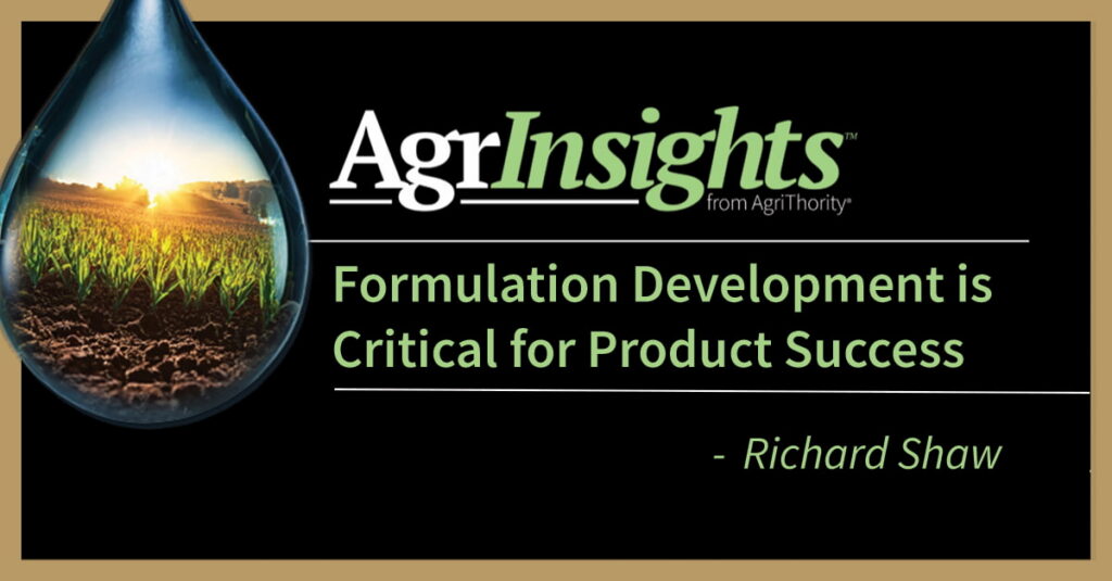 Black AgrInsights from AgriThority banner featuring a water droplet with a sunlit crop field and the headline Formulation Development is Critical for Product Success by Richard Shaw