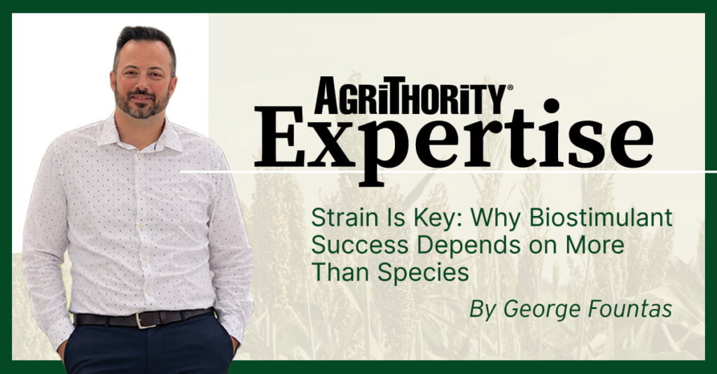 George Fountas of AgriThority Expertise in a promotional graphic for the article “Strain Is Key: Why Biostimulant Success Depends on More Than Species,” set against a crop field background.